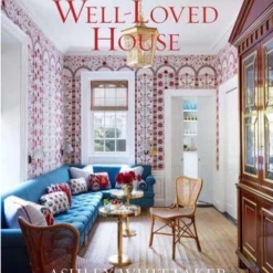 Well Made Home The Well-Loved House: Creating Homes With Color, Comfort, And Drama Books