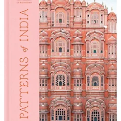 Well Made Home Books Patterns Of India: A Journey Through Colors, Textiles, And The Vibrancy Of Rajasthan